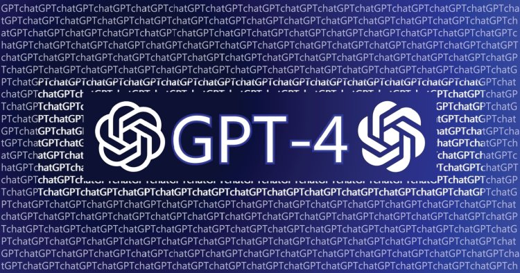 OpenAI, ChatGPT’nin Daha Gelişmişi Olan GPT-4’ü Duyurdu
