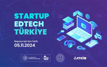 Startup Edtech Türkiye Etkinliği 19 Aralık’ta Gerçekleşiyor