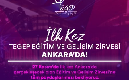 Ankara TEGEP Eğitim ve Gelişim Zirvesi