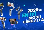 Video Üretiminde En İyi Mobil Gimbal Önerileri