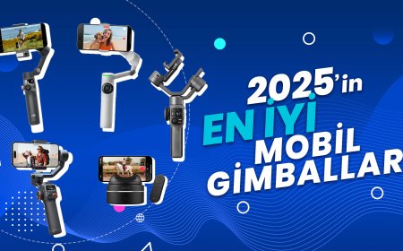 Video Üretiminde En İyi Mobil Gimbal Önerileri