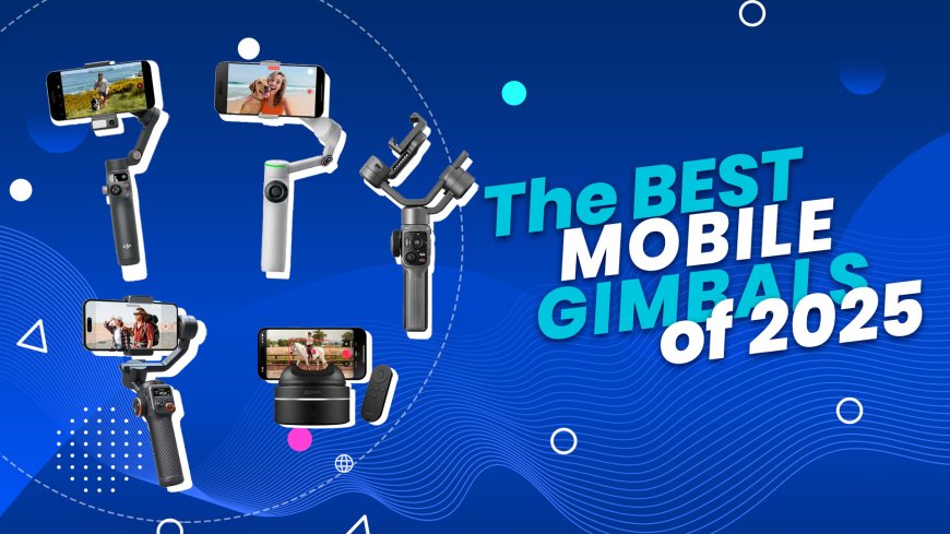 Best Gimbals and Tripods for Educational Content Creation (2025 Guide)