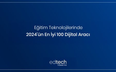Dijital Eğitimde 2024’ün En Popüler 100 Aracı