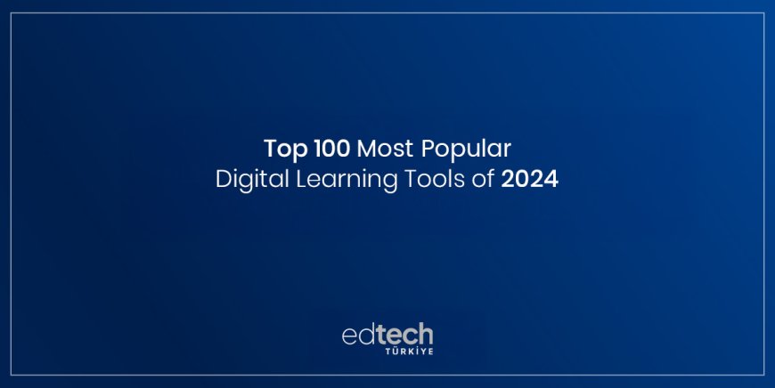 Top 100 Digital Learning Tools Announced!