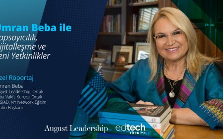 Ümran Beba ile Kapsayıcılık, Dijitalleşme ve Yeni Yetkinlikler
