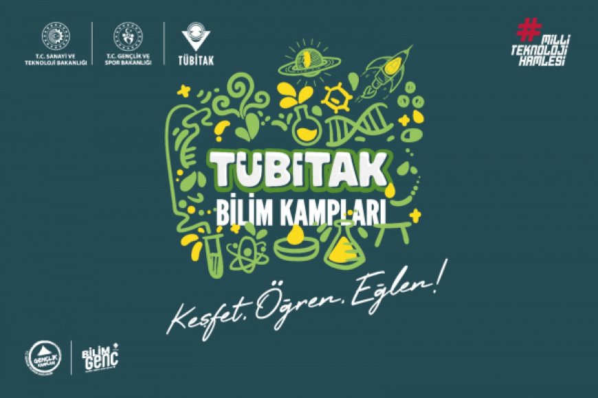 2026 TÜBİTAK Bilim Kampları: Başvuru, Şartlar ve Temalar