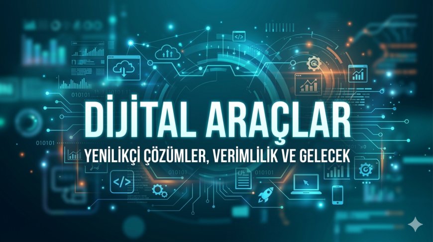 Dijital Eğitim Araçları Rehberi: Kategoriler, Karşılaştırma ve Öneriler