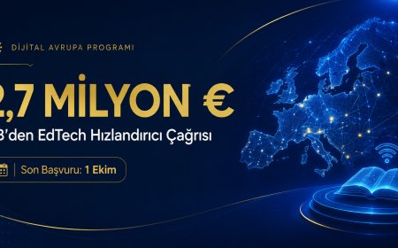 Avrupa'dan EdTech'e 2,7 Milyon Avro: Türkiye'den Girişimler de Başvurabiliyor (Son Tarih 1 Ekim)